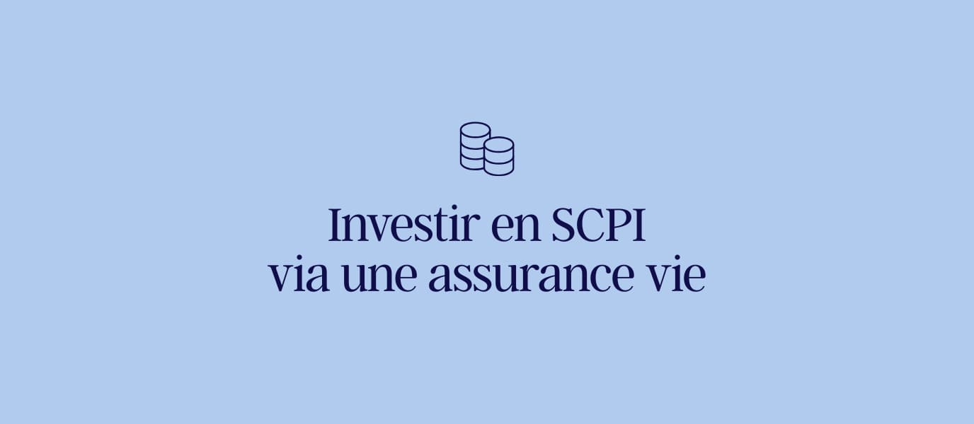 Investir en SCPI via une assurance vie