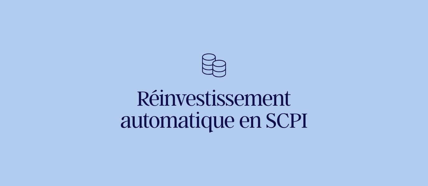 Réinvestissement automatique en SCPI